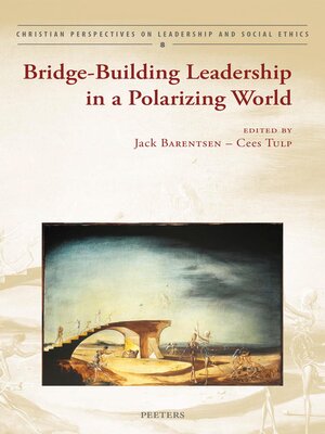cover image of Bridge-Building Leadership in a Polarizing World